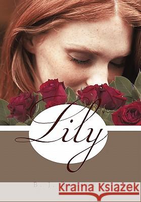 Lily B. J. Bassett 9781462000067 iUniverse.com