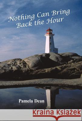 Nothing Can Bring Back the Hour Pamela Dean 9781462005505