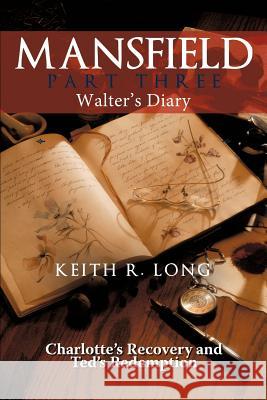 Mansfield: Walter's Diary Long, Keith R. 9781462006236