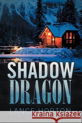 Shadow Dragon Lance Horton 9781462007653