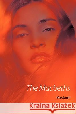 The Macbeths Macbeth 9781462008650