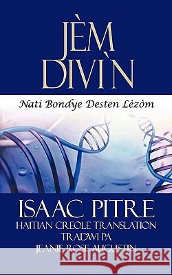 Jem Divin: Nati Bondye Desten Lezom Pitre, Angl Isaac 9781462011483