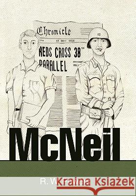 McNeil R. W. Powers 9781462012688 iUniverse.com