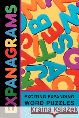 Expanagrams: Exciting Expanding Word Puzzles Leong, Jesse 9781462016396