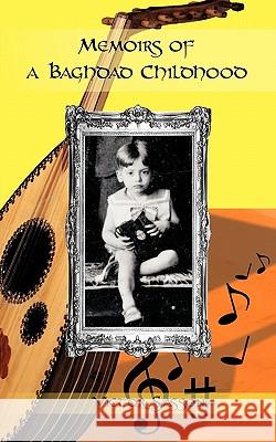 Memoirs of a Baghdad Childhood Victor Sasson 9781462017331