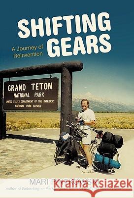 Shifting Gears: A Journey of Reinvention Pintkowski, Mari 9781462017355 iUniverse.com