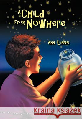 A Child from Nowhere Ann Lannin   9781462023462