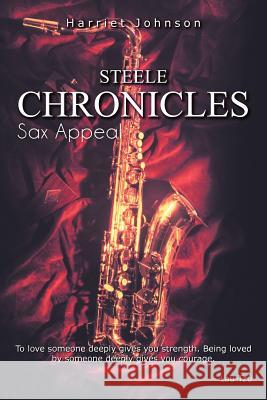 Steele Chronicles: Sax Appeal Johnson, Harriet 9781462025183