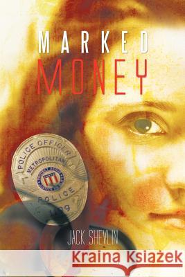 Marked Money Jack Shevlin 9781462026036