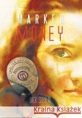 Marked Money Jack Shevlin 9781462026050