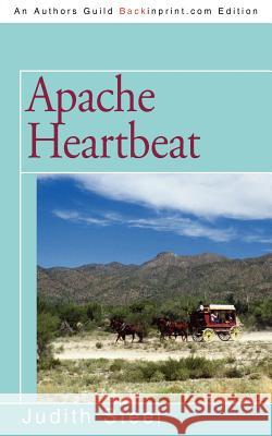 Apache Heartbeat Judith Steel 9781462027156 iUniverse.com