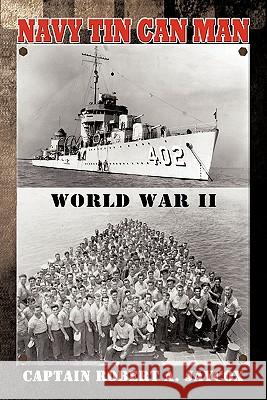 Navy Tin Can Man Capt R. a. Jaycox 9781462028214 iUniverse.com
