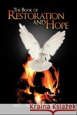 The Book of Restoration and Hope Mrs Moriah Johnson 9781462033775 iUniverse.com