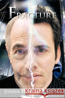 Fracture Joshua Klein 9781462037551 iUniverse.com