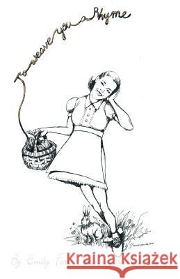 To Weave You a Rhyme Emily Fary 9781462039296 iUniverse.com