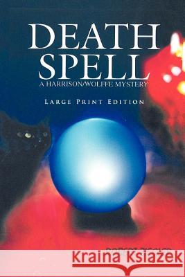 Death Spell: Large Print Edition Robert Ziegler 9781462040780