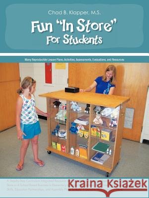 Fun In Store For Students Klapper M. S., Chad B. 9781462043088