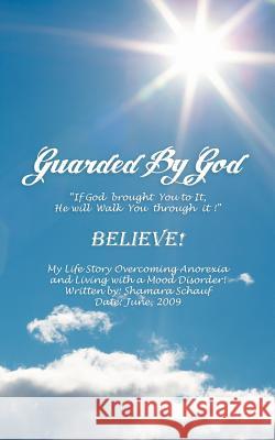 Guarded by God Shamara Schauf 9781462046829 iUniverse.com