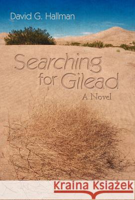 Searching for Gilead David G. Hallman 9781462046959