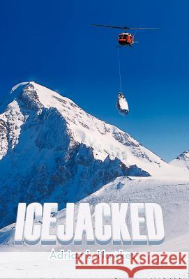 Icejacked Adrian L Hawkes 9781462047130