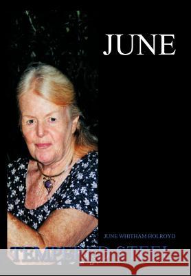 June: Tempered Steel Holroyd, June Whitham 9781462053445