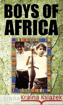 Boys of Africa Linda Pierce Plues 9781462055968