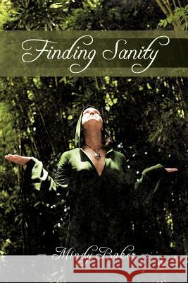 Finding Sanity Mindy Baker 9781462059898 iUniverse.com