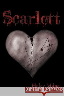 Scarlett Haley Milne 9781462061952 iUniverse.com