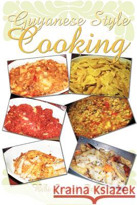 Guyanese Style Cooking Bibi Sazieda Jabar 9781462063369 iUniverse.com