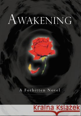 Awakening: A Forbitten Novel Miller, J. L. 9781462064977 iUniverse.com