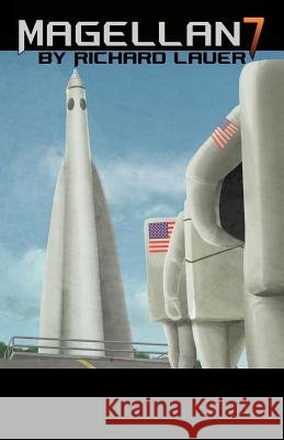 Magellan 7 Richard Lauer 9781462066636
