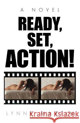 Ready, Set, Action! Lynne Martin 9781462083398 iUniverse.com