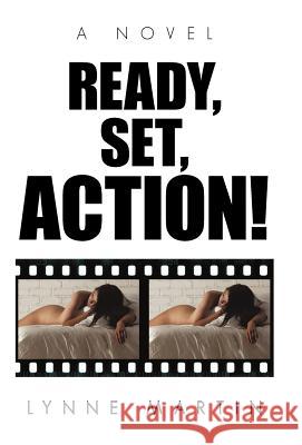 Ready, Set, Action! Lynne Martin 9781462083404