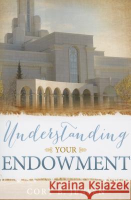 Understanding Your Endowment Cory Jensen 9781462117437