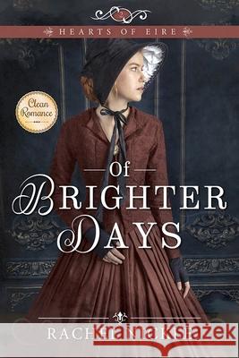 Of Brighter Days Rachel Nickle 9781462142903 Sweetwater Books