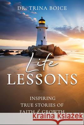Life Lessons Trina Boice 9781462149735 Cedar Fort
