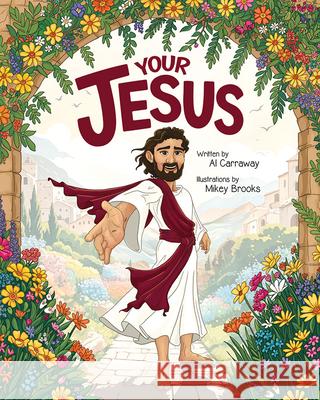 Your Jesus Al Carraway 9781462150427 Cedar Fort