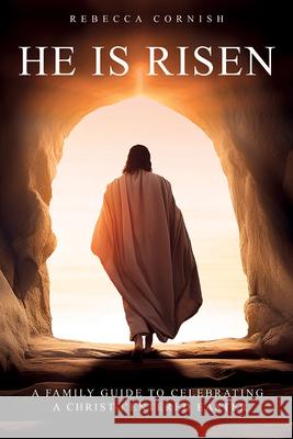 He Is Risen Rebecca Talley 9781462150779 Cedar Fort