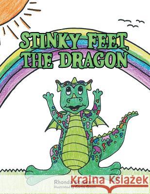 Stinky Feet, the Dragon Rhonda Stewart 9781462411139