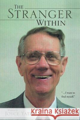 The Stranger Within Joyce Yates 9781462411337 Inspiring Voices