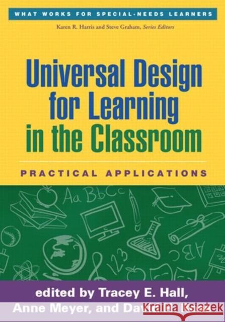 Universal Design for Learning in the Classroom: Practical Applications Hall, Tracey E. 9781462506316 Guilford Publications