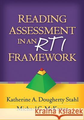 Reading Assessment in an Rti Framework Stahl, Katherine A. Dougherty 9781462506941 Guilford Publications