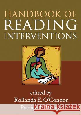 Handbook of Reading Interventions Rollanda E. O'Connor Patricia F. Vadasy 9781462509478