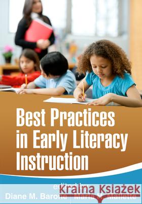 Best Practices in Early Literacy Instruction Diane M Barone & Marla H Mallette 9781462511563