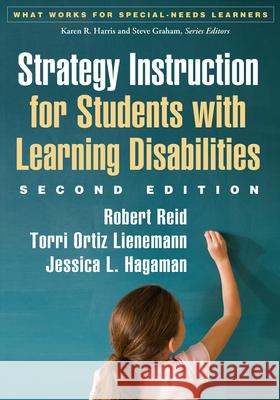 Strategy Instruction for Students with Learning Disabilities Reid, Robert 9781462512201 Guilford Publications