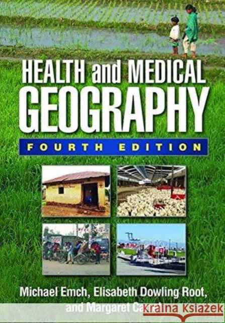 Health and Medical Geography Emch, Michael 9781462520060