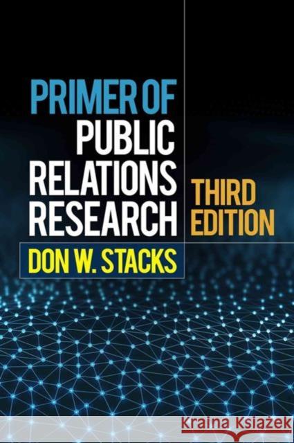 Primer of Public Relations Research Don W. Stacks 9781462522705 Guilford Publications