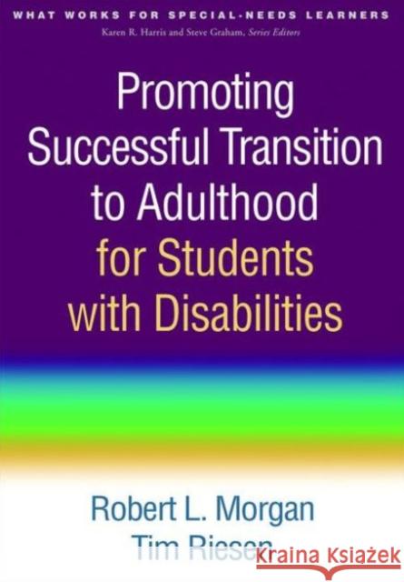 Promoting Successful Transition to Adulthood for Students with Disabilities Robert L., III Morgan Tim Riesen 9781462523993 Guilford Publications