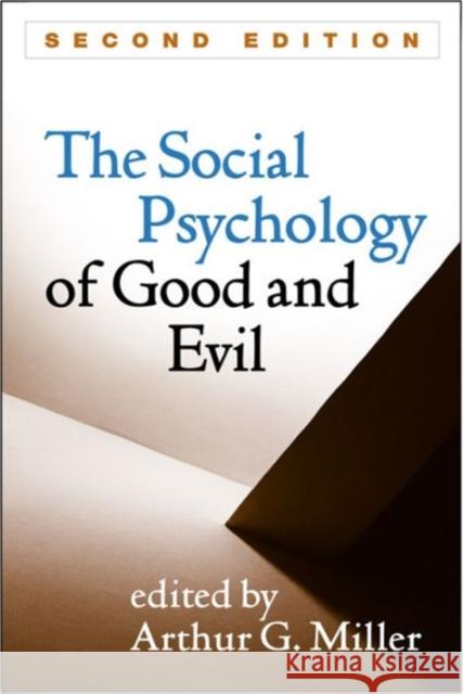 The Social Psychology of Good and Evil Arthur G. Miller 9781462525393 Guilford Publications