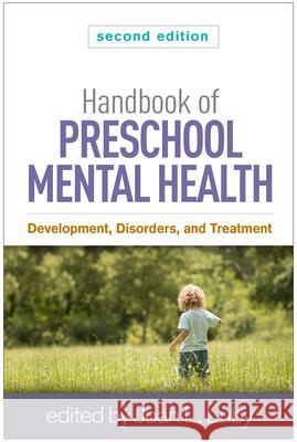 Handbook of Preschool Mental Health: Development, Disorders, and Treatment Luby, Joan L. 9781462527854 Guilford Publications
